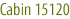 Cabin 15120