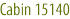 Cabin 15140