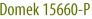Domek 15660-P