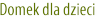 Domek dla dzieci